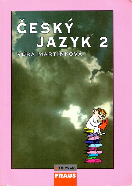 Český jazyk 2: [pro 2. ročník středních škol]