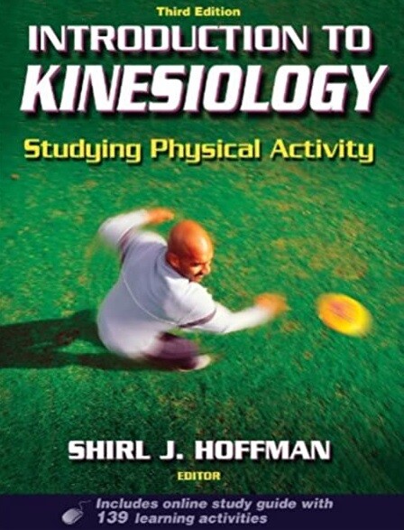 Introduction to Kinesiology: Studying Physical Activity, Third Edition