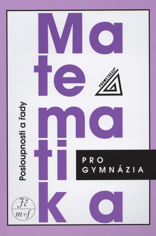 Matematika pro gymnázia. Posloupnosti a řady, 3. vyd.