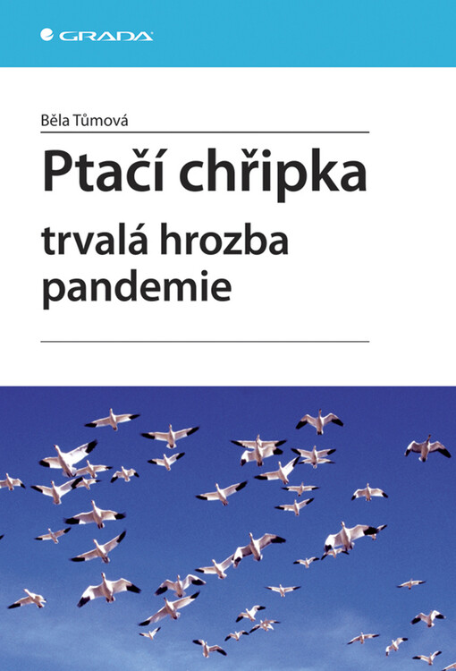 Ptačí chřipka : trvalá hrozba pandemie