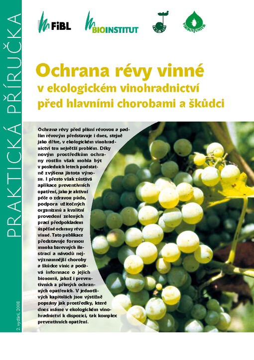 Ochrana révy vinné v ekologickém vinohradnictví před hlavními chorobami a škůdci