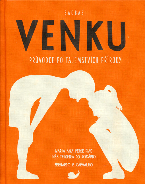Venku : průvodce po tajemstvích přírody