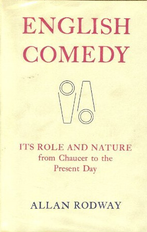 English Comedy: Its Role and Nature from Chaucer to the Present Day