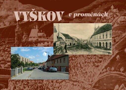 Vyškov v proměnách