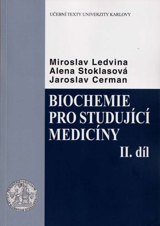 Biochemie pro studující medicíny. II. díl, (kapitola 14-23)