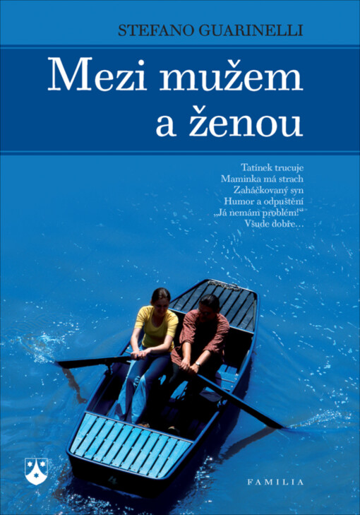 Mezi mužem a ženou : čtyřicet krátkých příběhů z rodinného života