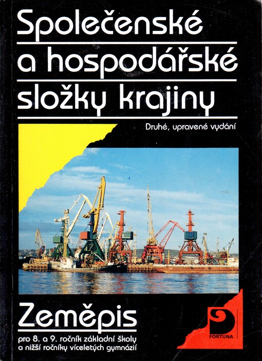 Společenské a hospodářské složky krajiny : zeměpis pro 8. a 9. ročník základní školy a nižší ročníky víceletých gymnázií