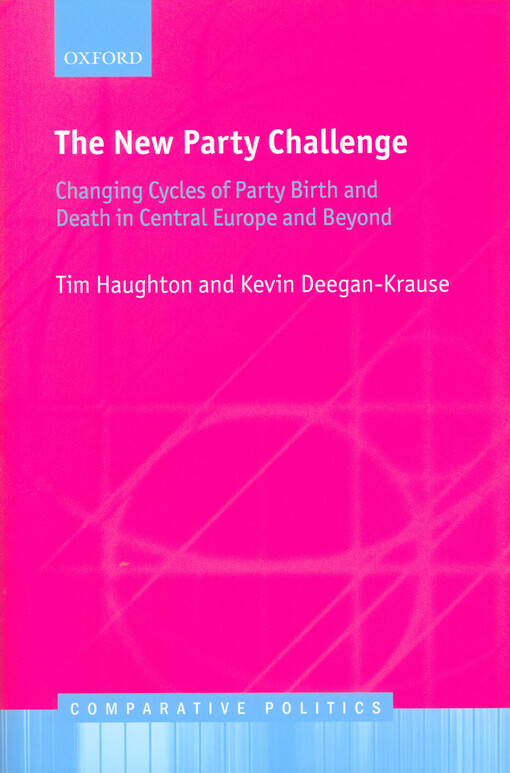 The new party challenge : changing cycles of party birth and death in central Europe and beyond