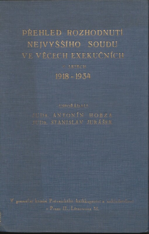 Přehled rozhodnutí nejvyššího soudu ve věcech exekučních v letech 1918-1934