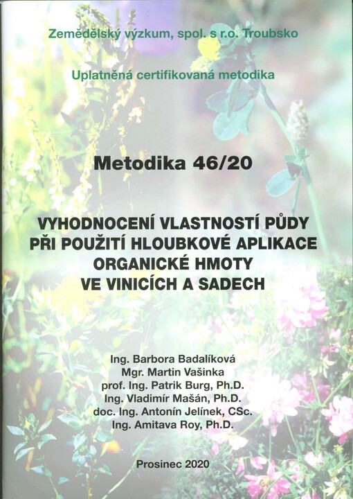 Vyhodnocení vlastností půdy při použití hloubkové aplikace organické hmoty ve vinicích a sadech : uplatněná certifikovaná metodika