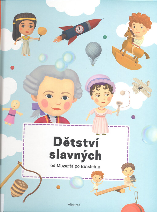 Dětství slavných od Mozarta po Einsteina
