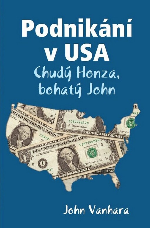 Podnikání v USA - Chudý Honza, bohatý John