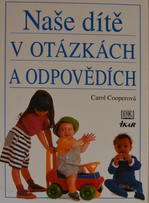 Naše dítě v otázkách a odpovědích