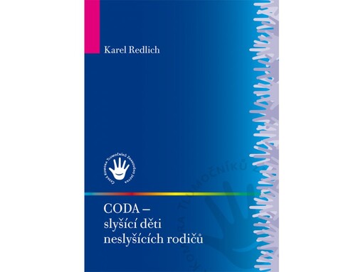 CODA - slyĹˇĂ­cĂ­ dÄ›ti neslyĹˇĂ­cĂ­ch rodiÄŤĹŻ 