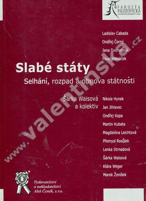Slabé státy : selhání, rozpad a obnova státnosti