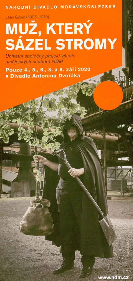 Jean Giono (1895-1970), Muž, který sázel stromy : unikátní společný projekt všech uměleckých souborů NDM : pouze 4., 5., 6., 8. a 9. září 2020 v Divadle Jiřího Myrona