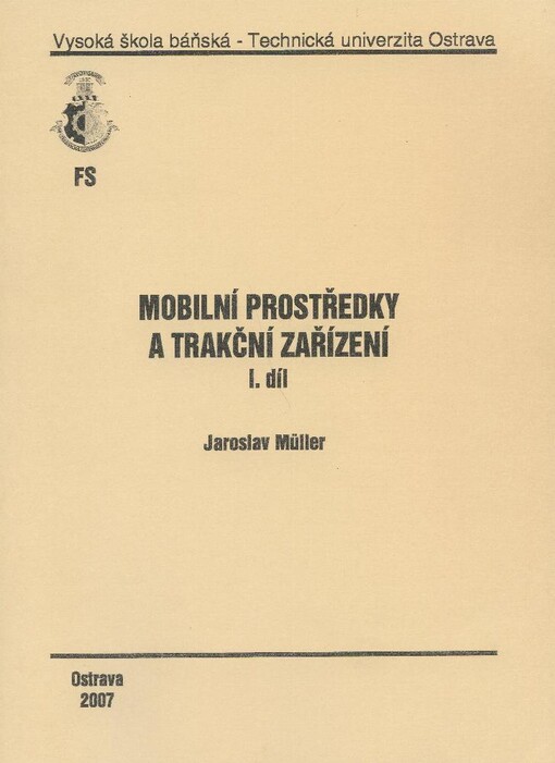Mobilní prostředky a trakční zařízení