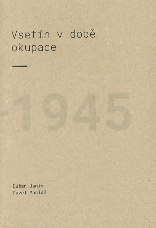 Vsetín v době okupace : 1939-1945