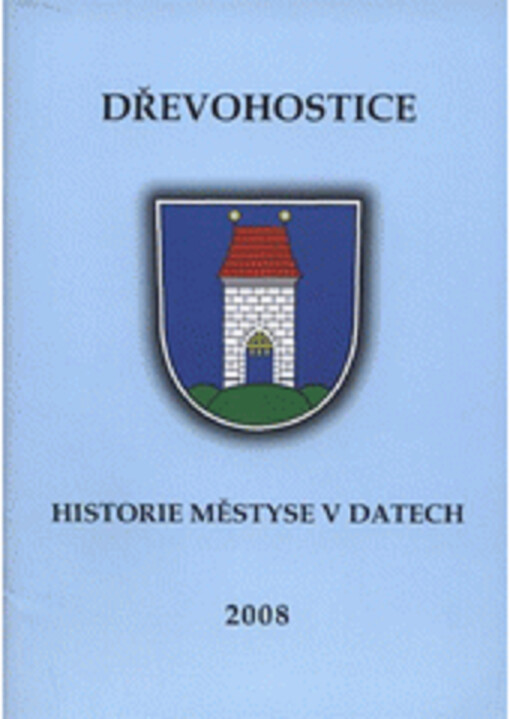 Dřevohostice : historie městyse v datech