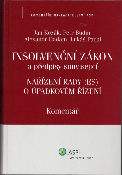 Insolvenční zákon a předpisy související : nařízení Rady (ES) o úpadkovém řízení : komentář