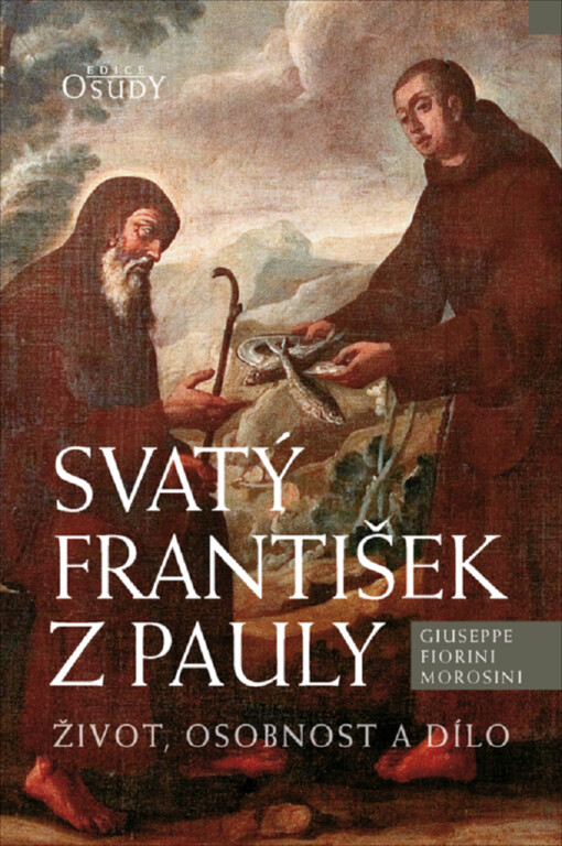 Svatý František z Pauly :život, osobnost a dílo