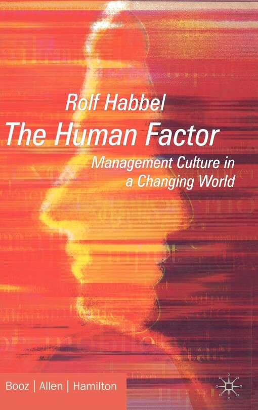 The human factor : management culture in a changing world
