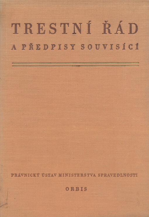 Trestní řád a předpisy souvisící : poznámkové vydání