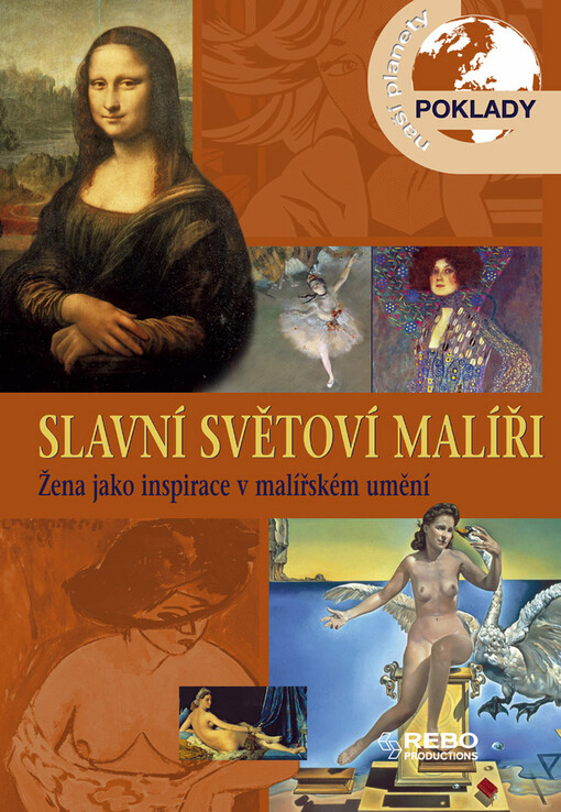 Slavní světoví malíři: [žena jako inspirace v malířském umění