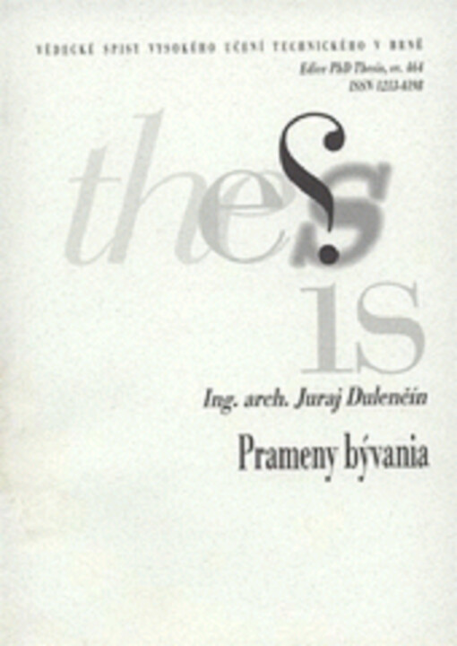 Premeny bývania = Metamorphoses of dwelling : zkrácená verze Ph.D. Thesis