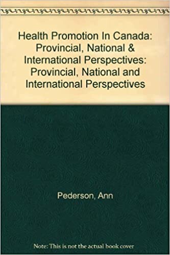 Health Promotion in Canada: Provincial, National and International Perspectives