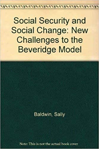 Social Security and Social Change: New Challenges to the Beveridge Model