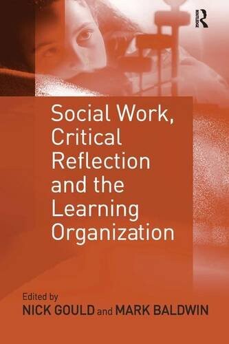Social Work, Critical Reflection and the Learning Organisation