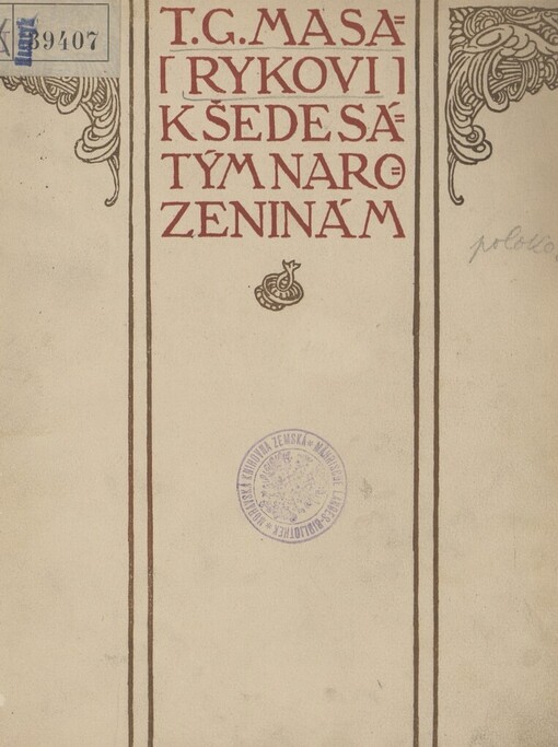 T.G. Masarykovi k šedesátým narozeninám