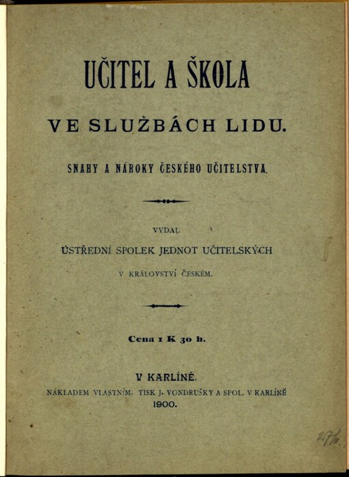 Učitel a škola ve službách lidu: snahy a nároky českého učitelstva
