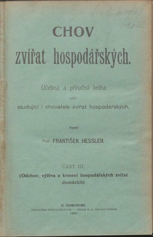 Chov zvířat hospodářských: Učebná a příruč. kniha pro studující i chovatele zvířat hospodář