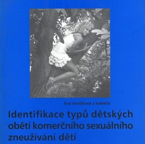Identifikace typů dětských obětí komerčního sexuálního zneužívání dětí