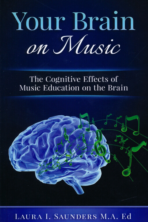 Your brain on music : the cognitive benefits of music education