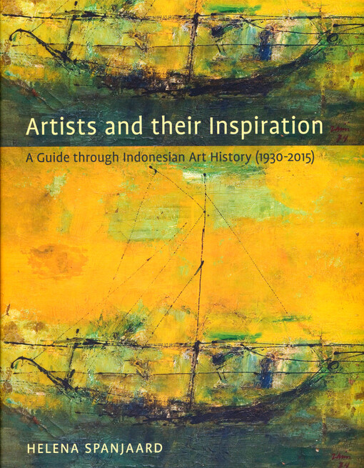 Artists and their inspiration : a guide through Indonesian art history (1930-2015)