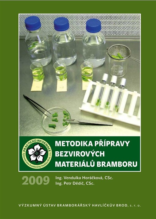 Metodika přípravy bezvirových materiálů bramboru v novošlechtění a udržovacím šlechtění s využitím biotechnologických a virologických postupů