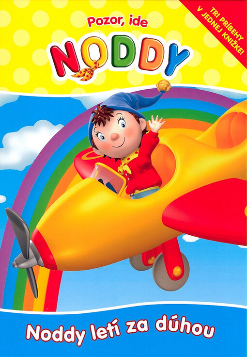 Pozor, ide Noddy - Noddy letí za dúhou