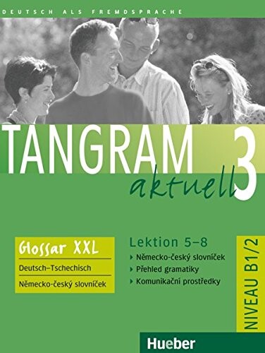 Tangram aktuell 3 : Deutsch als Fremdsprache : Lektion 5-8. Niveaustufe B1/2., Glossar XXL