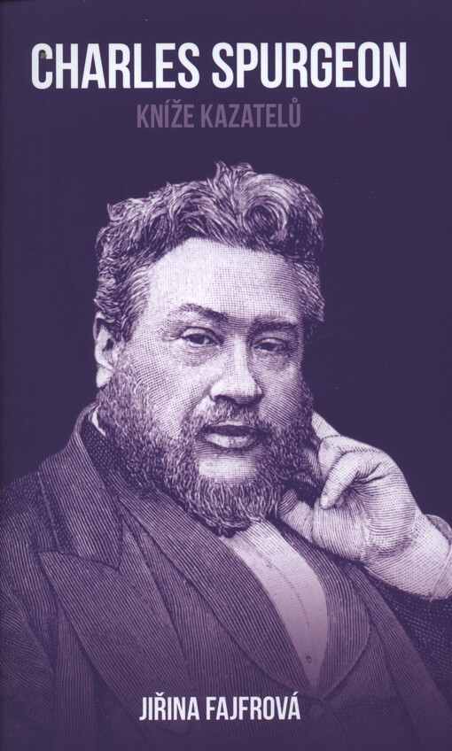 Charles Spurgeon : kníže kazatelů