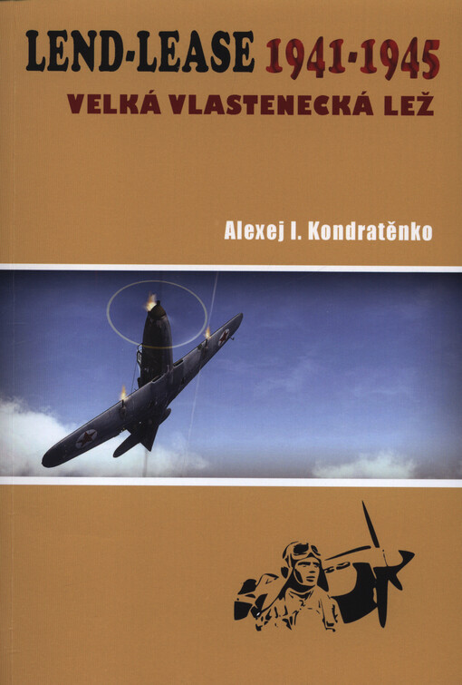 Lend-Lease 1941-1945 : velká vlastenecká lež