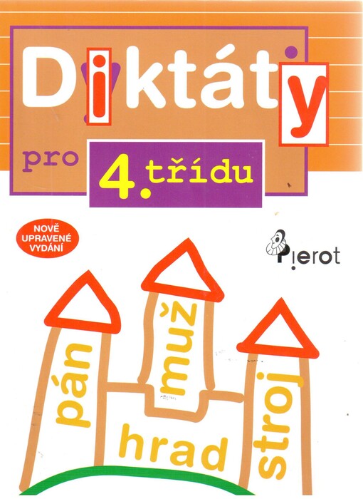Diktáty pro 4. třídu ZŠ, Nově upr. vyd.