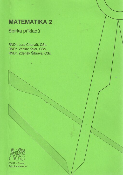Matematika 2 : sbírka příkladů : sbírka příkladů