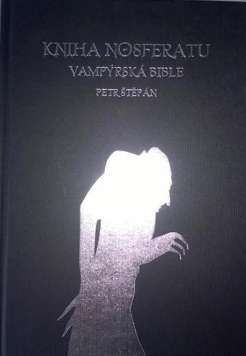 Kniha Nosferatu : vampýrská bible