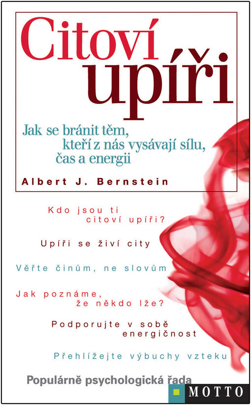 Citoví upíři: jak se bránit těm, kteří z nás vysávají sílu, čas a energii