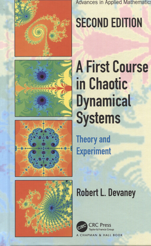 A first course in chaotic dynamical systems : theory and experiment
