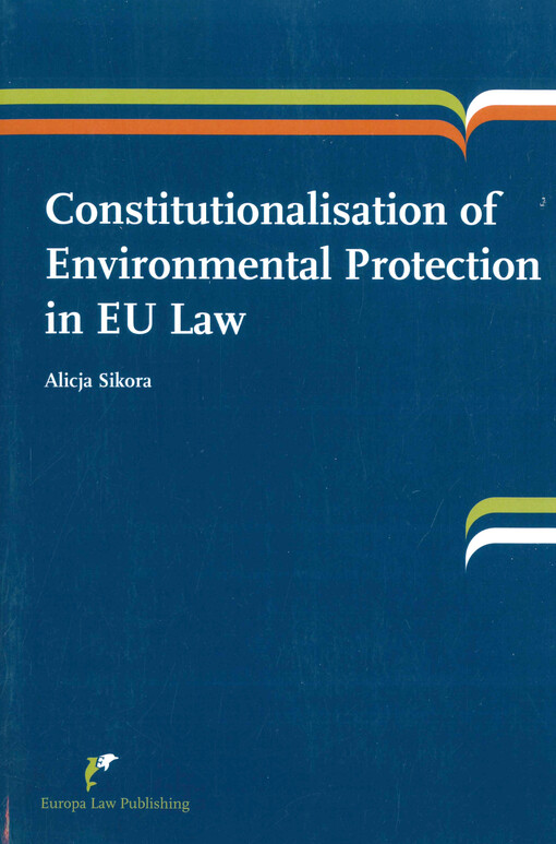 Constitutionalisation of environmental protection in EU law