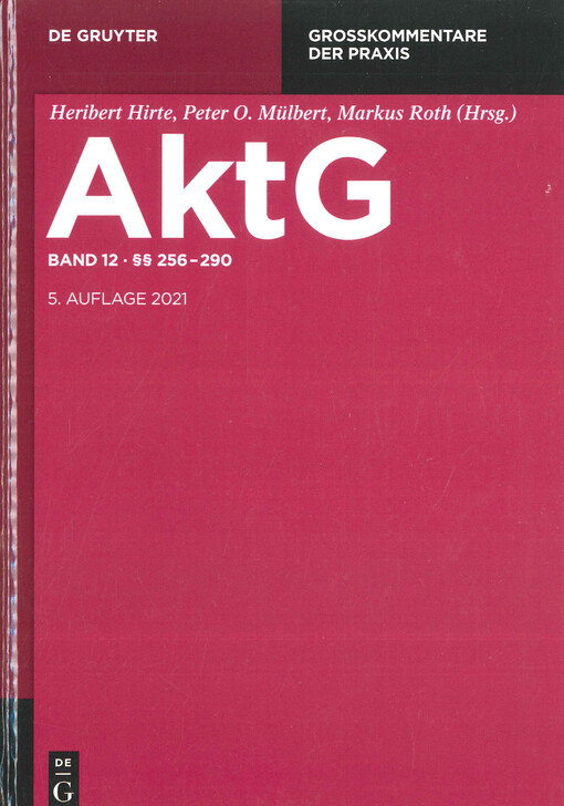 Aktiengesetz : Großkommentar. Zwölfter Band, §§ 256-290